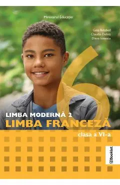 Limba franceza. Limba moderna 2 - Clasa 6 - Manual