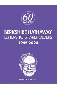 Berkshire Hathaway Letters to Shareholders: 1965-2024