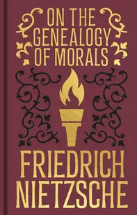On the Genealogy of Morals (Arcturus Ornate Classics)