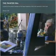 The Painter Ras. A Guide to the Painter Members of the Royal Academy of Arts with Examples of Their Work