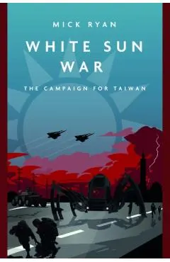 White Sun War: The Campaign for Taiwan