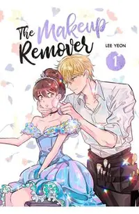 The Makeup Remover, Volume 1 -
