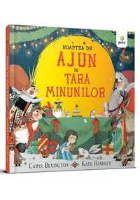 Noaptea de Ajun in Tara Minunilor