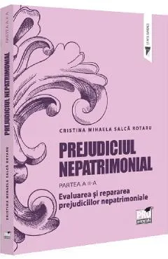 Prejudiciul nepatrimonial Partea 2: Evaluarea si repararea prejudiciilor nepatrimoniale