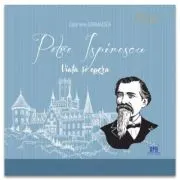 Petre Ispirescu. Viata si opera