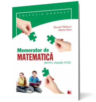Memorator de matematică pentru clasele V-VIII