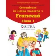 Comunicare in limba moderna 1. Manual de Limba Franceza pentru clasa 1 editie 2020