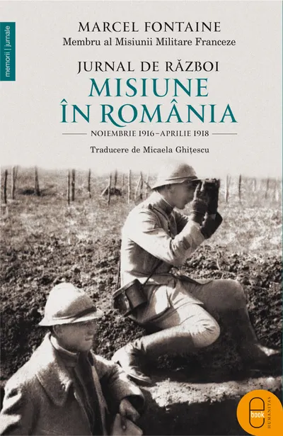 Jurnal de razboi. Misiune in Romania (pdf)