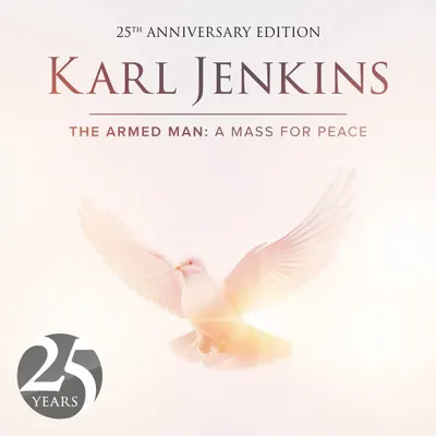 The Armed Man: A Mass For Peace (Vinyl, 25th Anniversary)