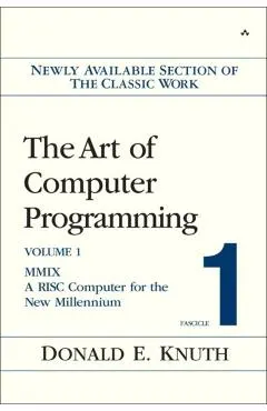 The Art of Computer Programming, Fascicle 1: MMIX: A RISC Computer for the New Millennium