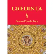 Credinta. Doctrina Noului Ierusalim despre Credinta