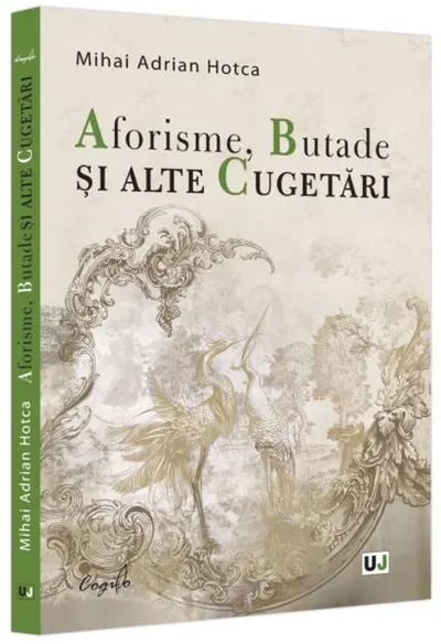 Aforisme, Butade și alte Cugetări - Paperback brosat - Mihai Adrian Hotca
