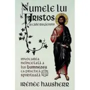 Numele lui Hristos si caile rugaciunii