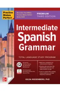 Practice Makes Perfect: Intermediate Spanish Grammar, Premium Third Edition