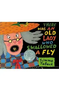 There Was an Old Lady Who Swallowed a Fly