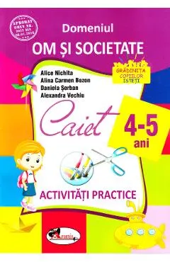 4-5 ani Domeniul: Om si societate - Activitati practice