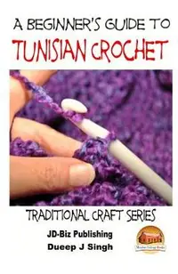 A Beginner's Guide to Tunisian Crochet
