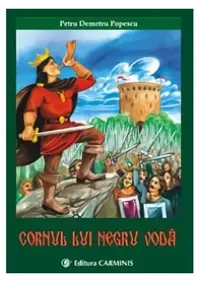 Cornul lui Negru Vodă (RESIGILAT) - Paperback brosat - Petru Demetru Popescu