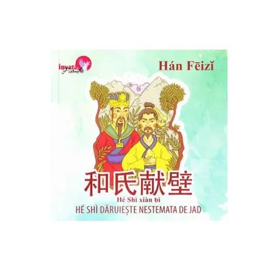 He Shi dăruiește nestemată de jad - Paperback brosat - Han Feizi