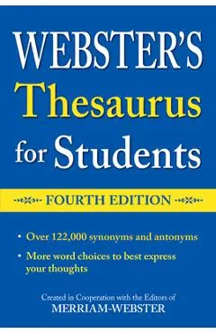 Webster's Thesaurus for Students, Fourth Edition
