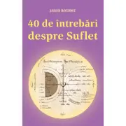 40 de intrebari despre suflet