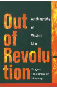 Out of Revolution: Autobiography of Western Man