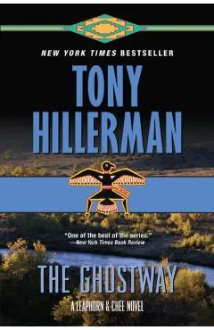 The Ghostway: A Leaphorn and Chee Novel