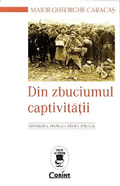 Din zbuciumul captivitatii