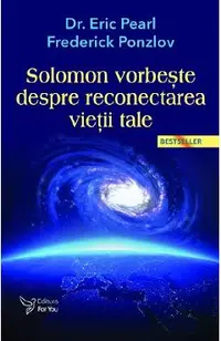Solomon vorbeste despre reconectarea vietii tale