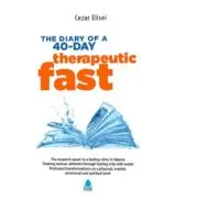 The Diary of a 40-day therapeutic fast