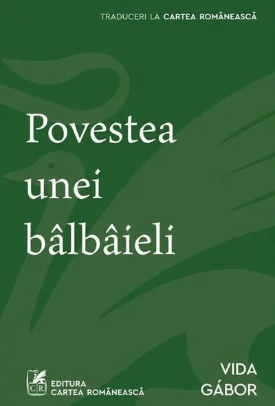 Povestea unei bâlbâieli - Paperback brosat - Vida Gábor - Cartea Românească