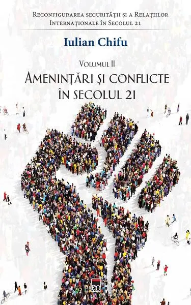 Amenințări și conflicte în secolul 21 (Vol. 2) - Paperback brosat - Iulian Chifu