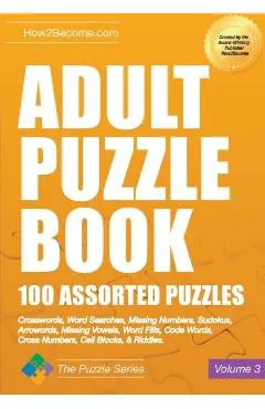 Adult Puzzle Book: 100 Assorted Puzzles