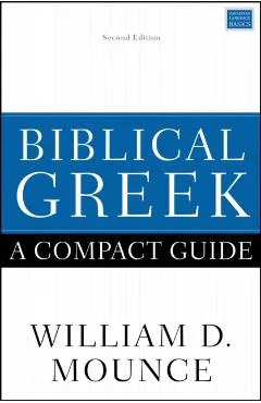 Biblical Greek: A Compact Guide