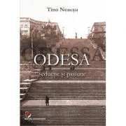 Odesa. Seductie si pasiune