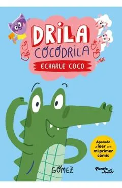 Drila Cocodrila: Echarle Coco / Drila the Crocodile: Put Your Thinking Cap on