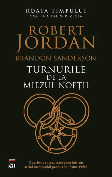 Turnurile de la miezul nopții (Vol. 13) - Paperback brosat - Brandon Sanderson, Robert Jordan