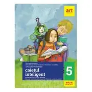 Caietul inteligent pentru clasa a 5-a. Comunicare orala. Lectura. Redactare