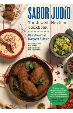 Sabor Judío: The Jewish Mexican Cookbook