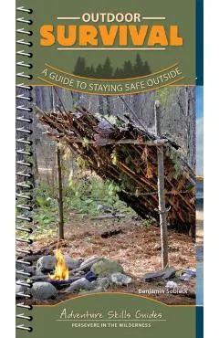 Outdoor Survival: A Guide to Staying Safe Outside
