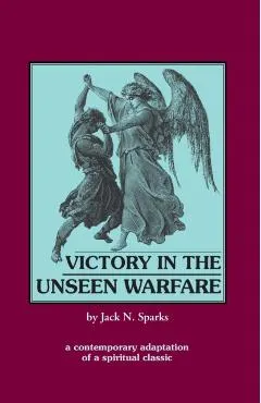 Victory in the Unseen Warfare