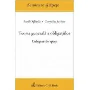 Teoria generala a obligatiilor. Culegere de spete