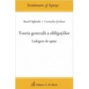 Teoria generala a obligatiilor. Culegere de spete