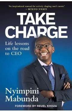 TAKE CHARGE - Life Lessons on the road to CEO