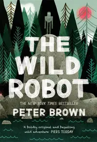 The Wild Robot (Piccadilly Press)