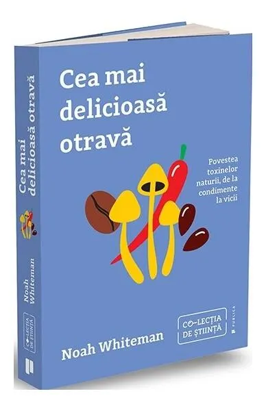 Cea mai delicioasă otravă - Paperback brosat - Noah Whiteman