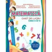 Matematica. Caiet de lucru clasa a 2-a