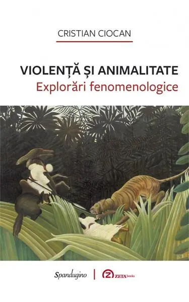Violență și animalitate - Hardcover - Cristian Ciocan