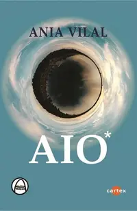 AIO - Paperback brosat - Ania Vilal