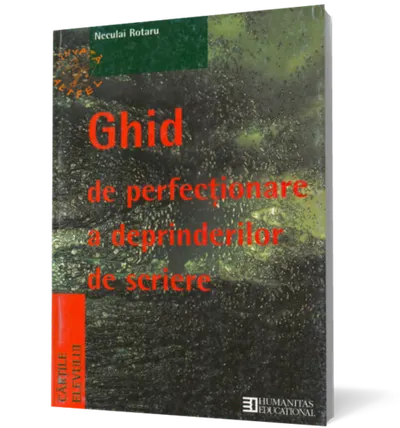 Ghid de perfecţionare a deprinderilor de scriere (clasele V-VIII)